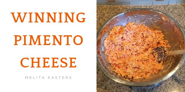 WINning Pimento Cheese by Melita Easters